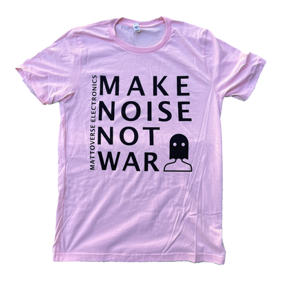 Mattoverse Make Noise Not War T-Shirt